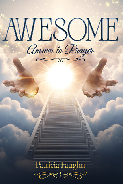 Awesome Answer to Prayers